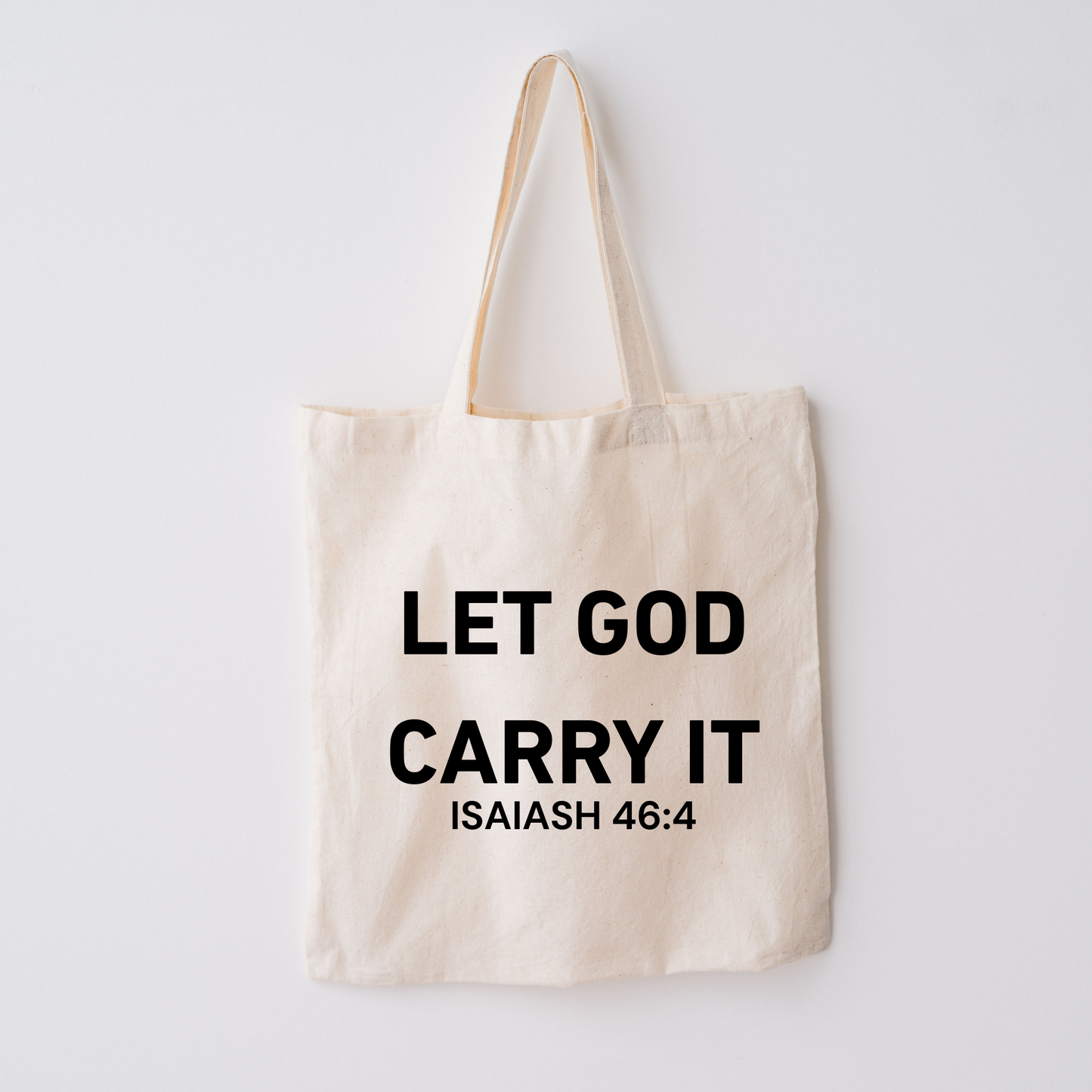 Let God Carry It Tote Bag