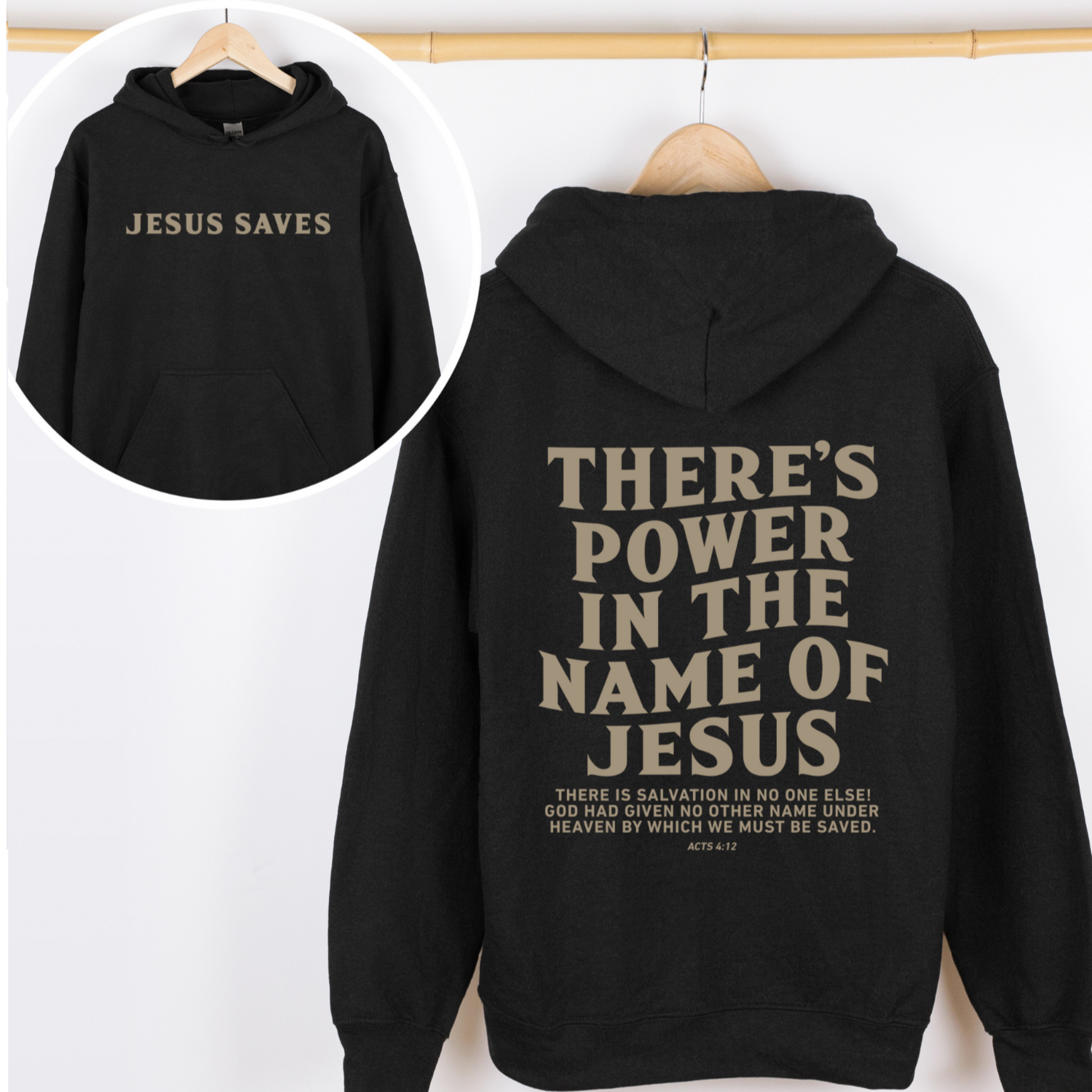 Black hoodie with the message "There's power in the name of Jesus"
