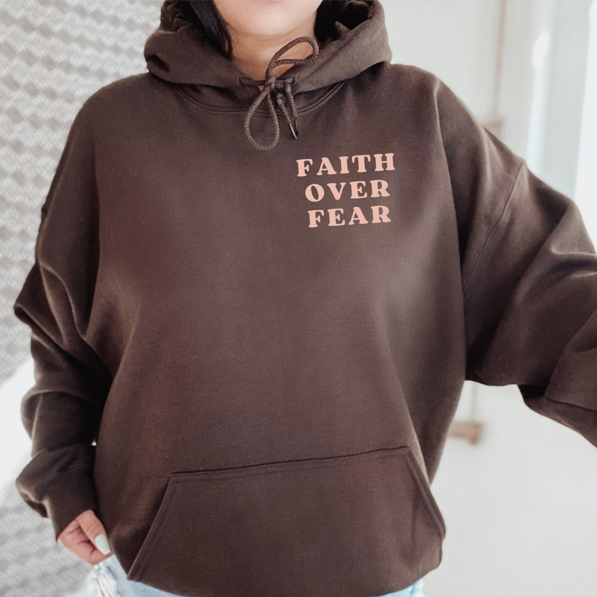 Faith over fear hoodie Lavado7