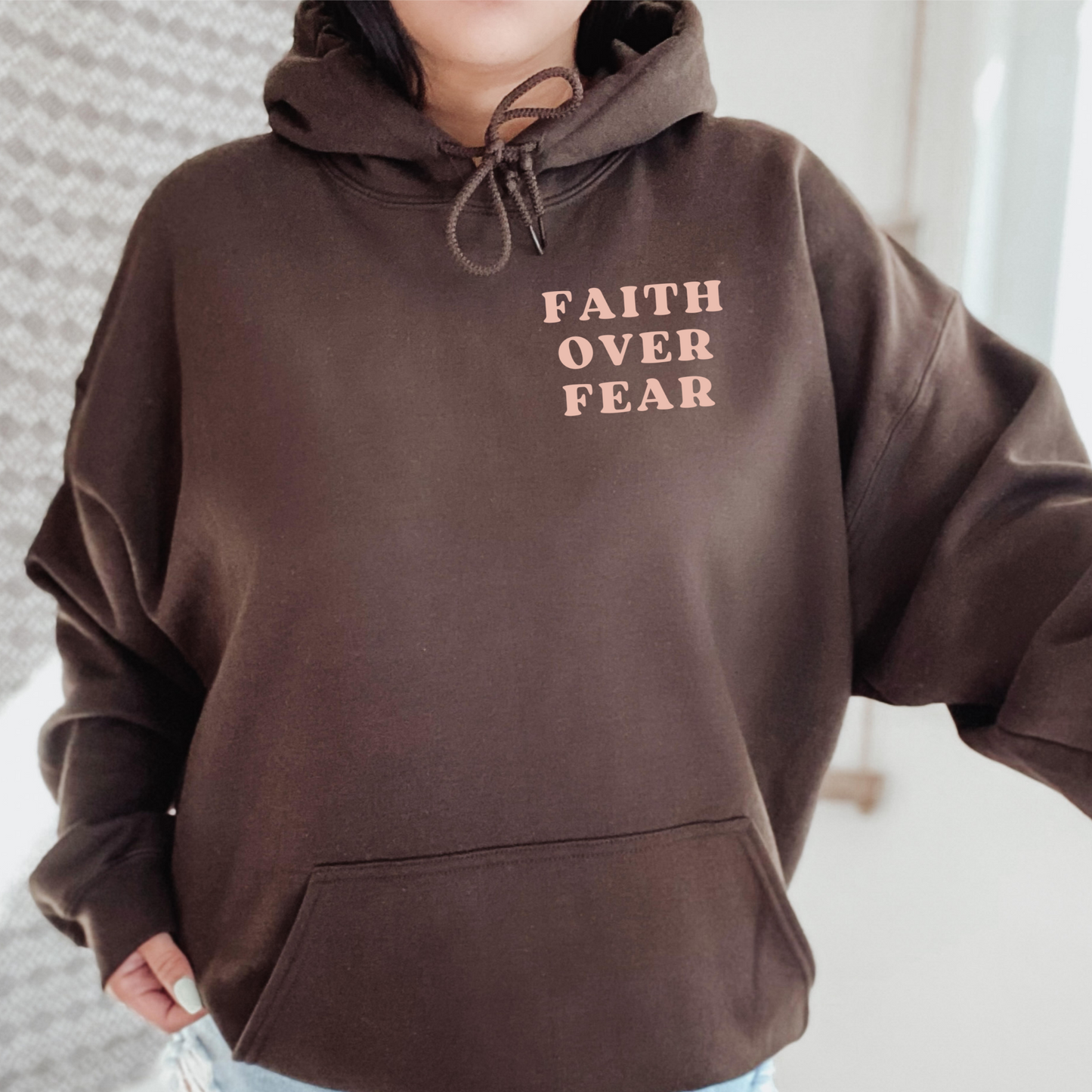 Faith over fear hoodie
