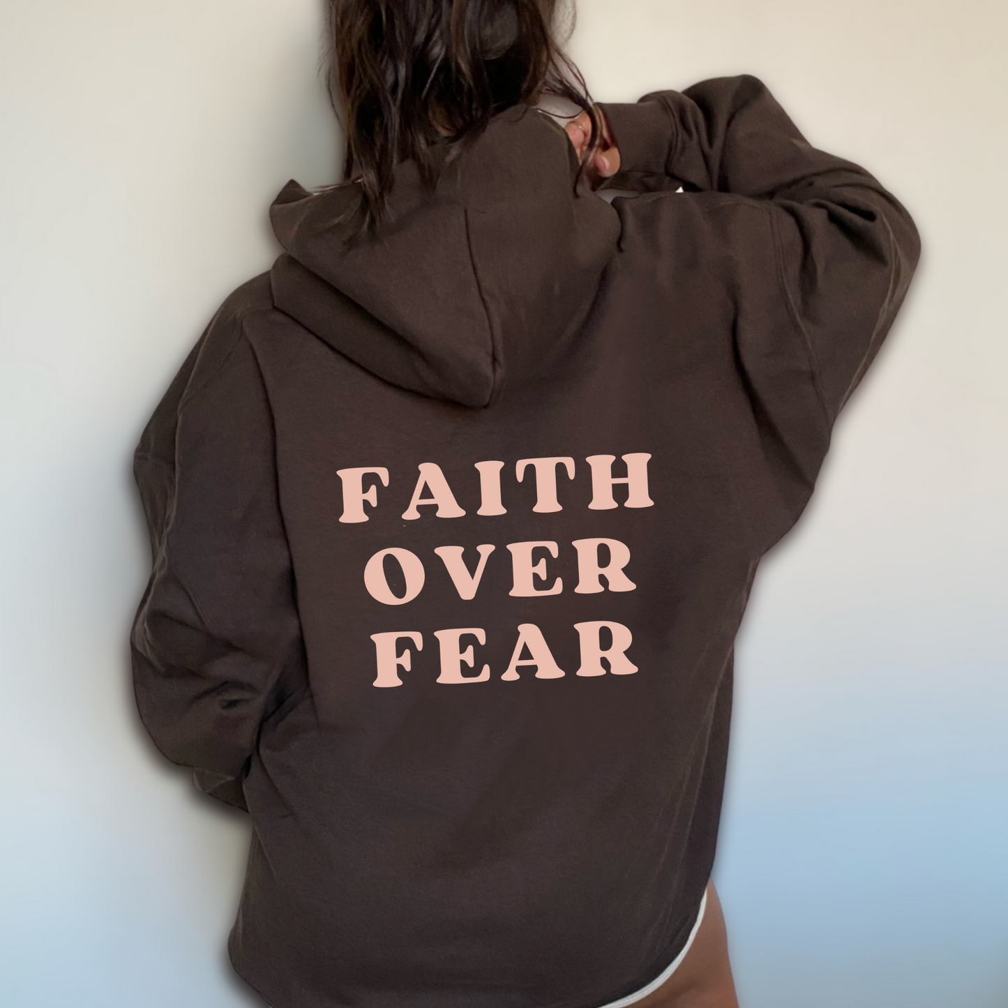 Faith over fear hoodie