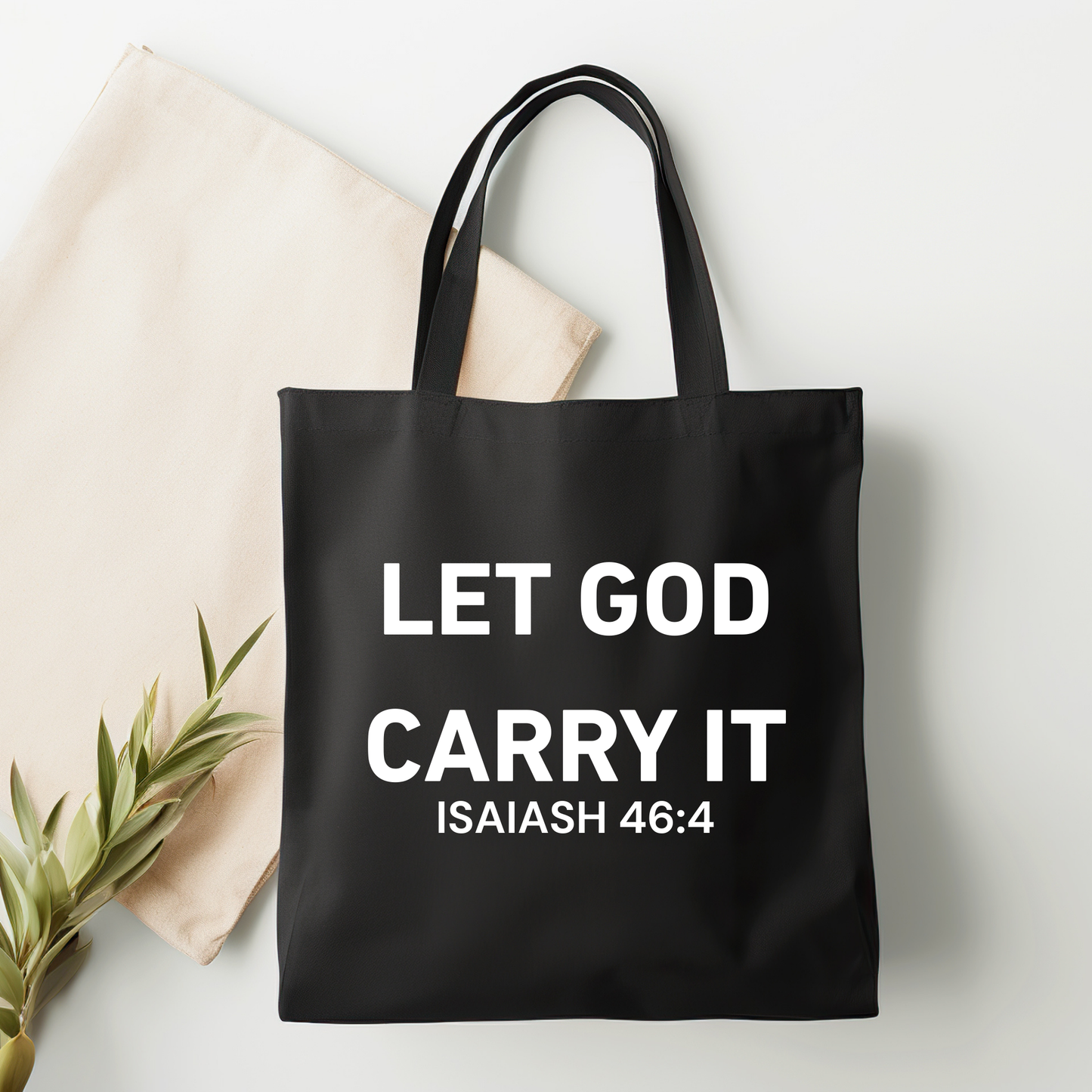Let God Carry It Tote Bag