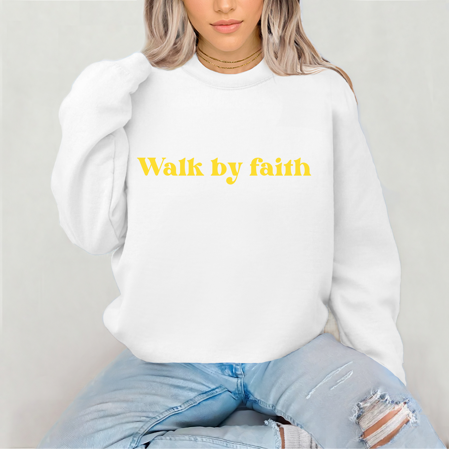 Walk By Faith Sweatshirt