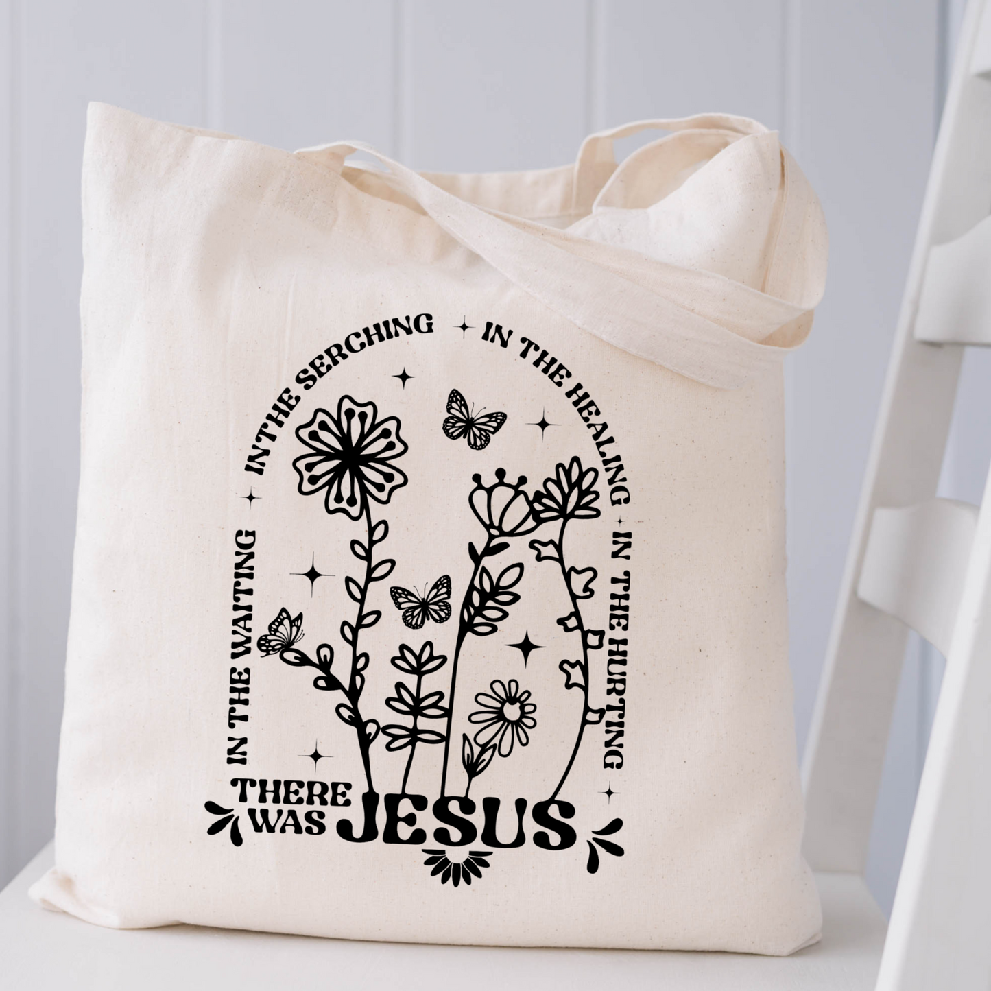 Canvas - There Was Jesus Tote