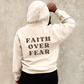Faith over fear hoodie