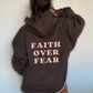 Faith over fear hoodie