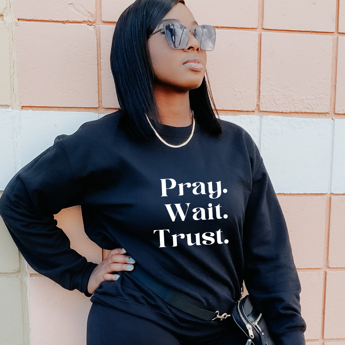 Pray. Wait. Trust." Black Sweater