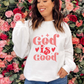 God is Good Crewneck